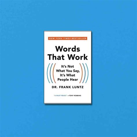Words that Work: It’s Not What You Say, It’s What People Hear - DigitalMarketer