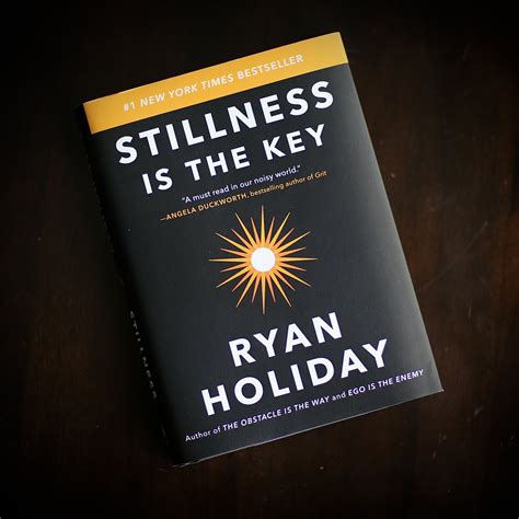 "Stillness is the Key by Ryan Holiday" Essential reading especially for ...