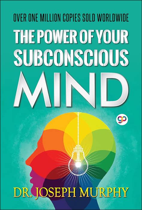 The Power of Your Subconscious Mind : Joseph Murphy, General Press ...