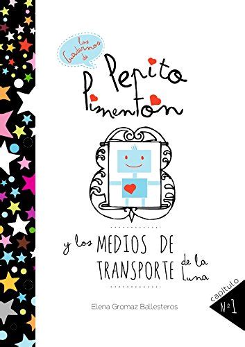 Pepito Pimentón y los medios de transporte de la Luna: Cuentos ...