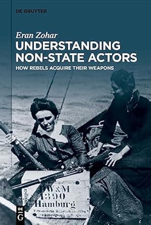 Buy Understanding Non-State Actors: How Rebels Acquire Their Weapons ...
