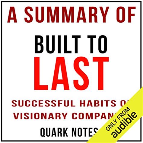A Summary of Built to Last: Successful Habits of Visionary Companies by ...