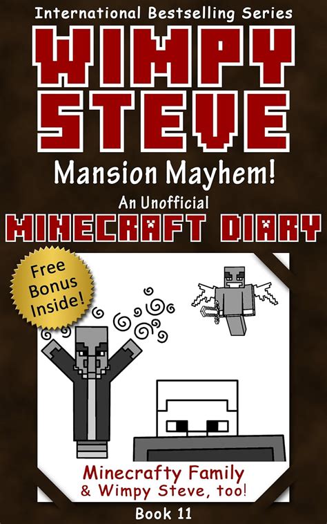 Wimpy Steve Book 11: Mansion Mayhem! (An Unofficial Minecraft Diary ...