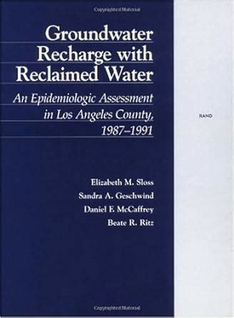 Groundwater Recharge with Reclaimed Water: An Epidemiologic Assessment ...