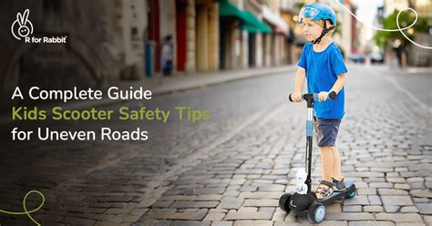 How to Safely Ride a Kids Scooter on Uneven Roads: Expert Tips