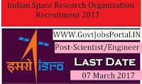 Indian Space Research Organization Recruitment 2017– 87 Scientist/Engineer
