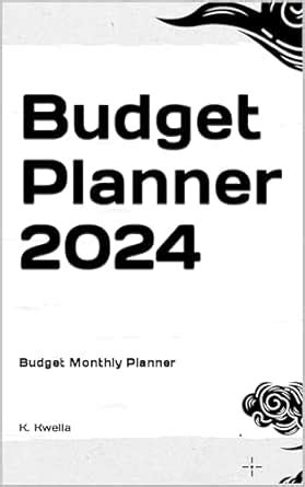Budget Planner 2024 eBook : Kwella, Krystian: Amazon.in: Kindle Store