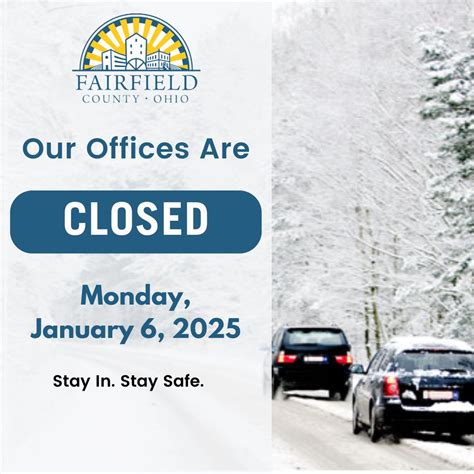 Fairfield County offices will be closed today, Monday, January 6th. As ...