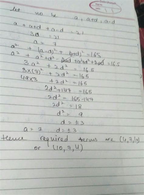 The sum of three consecutive terms of AP is 21 and the sum of square of ...