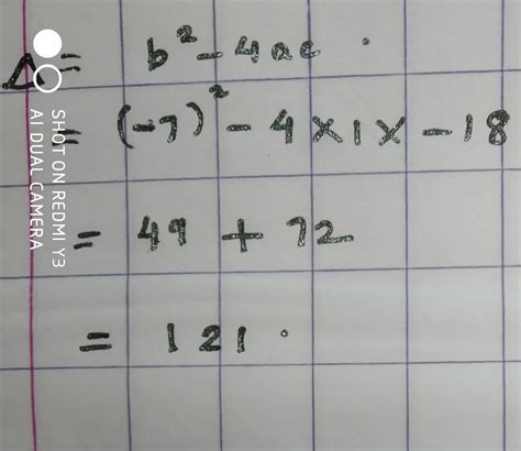 find discriminant quadratic equation x^2-7x-18=0 and hence find the ...