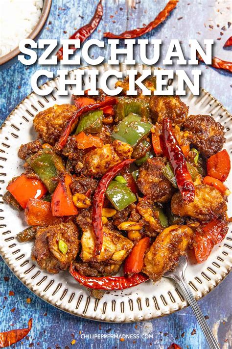 Szechuan Chicken Recipe - Chili Pepper Madness