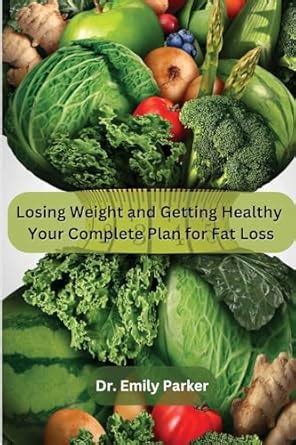 Buy Losing Weight and Getting Healthy: Your Complete Plan for Fat Loss ...
