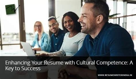 The Role of Cultural Competence in Your Resume