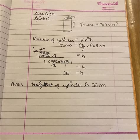 Find the height of cylinder whose volume is 7040cm3 and radius is 8cm ...