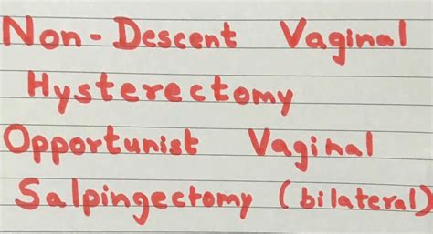 Vaginal Hysterectomy Vaginal Salpingectomy Pryor’s Technique