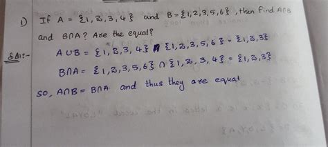if A={1,2,3,4} ; B={1,2,3,5,6} then find A intersection B and B ...