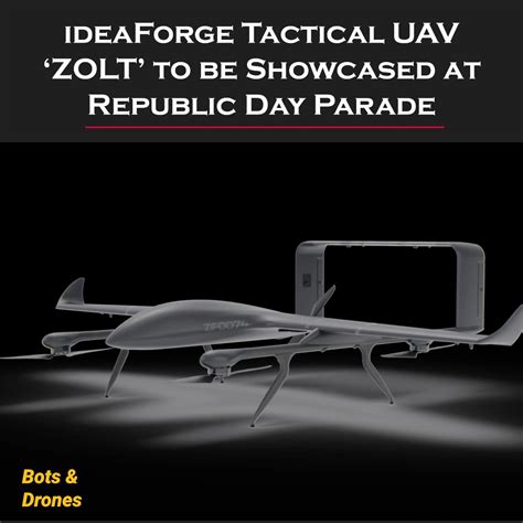 ideaForge UAV ‘ZOLT’ to be Showcased at Republic Day Parade