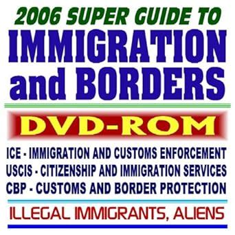 2006 Super Guide to Immigration and Borders – U.S. Citizenship and ...