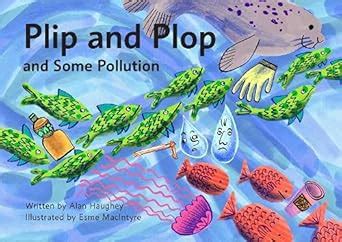 Plip and Plop Meet Some Pollution: 3 (Plip and Plop Series 2) : Haughey ...