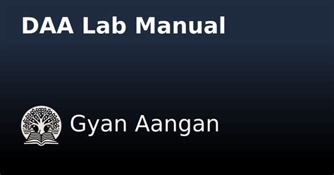 DAA Lab Manual - Design and Analysis of Algorithm - Gyan Aangan