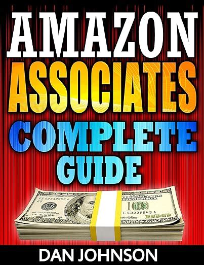 Amazon Associates: Complete Guide: Make Money Online with Amazon ...