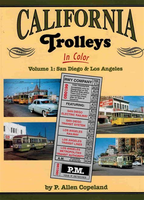 California Trolleys in Color, Vol. 1: San Diego and Los Angeles ...