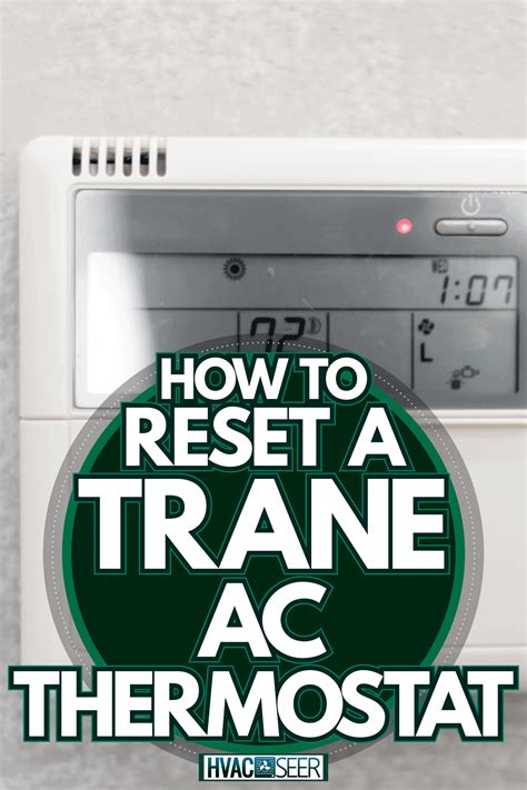 How To Reset A Trane AC Thermostat - HVACseer.com