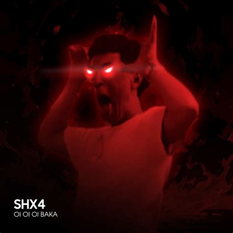 ‎OI OI OI BAKA - Single - Album by SHX4 - Apple Music