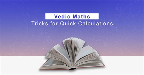 Vedic Maths Tricks: Simplify Calculations Quickly