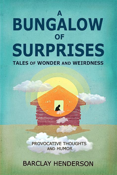 A Bungalow of Surprises: Tales of wonder and weirdness eBook ...