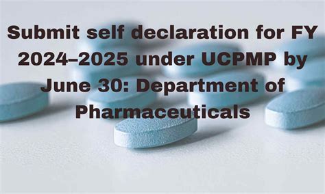 Submit self declaration for FY 2024-2025 under UCPMP by June 30 ...