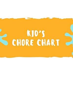 Kid's Chore Chart - keep track of children's chores progress 6x9 ...