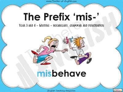 The Prefix 'mis-' - Year 3 and 4 teaching resources lesson