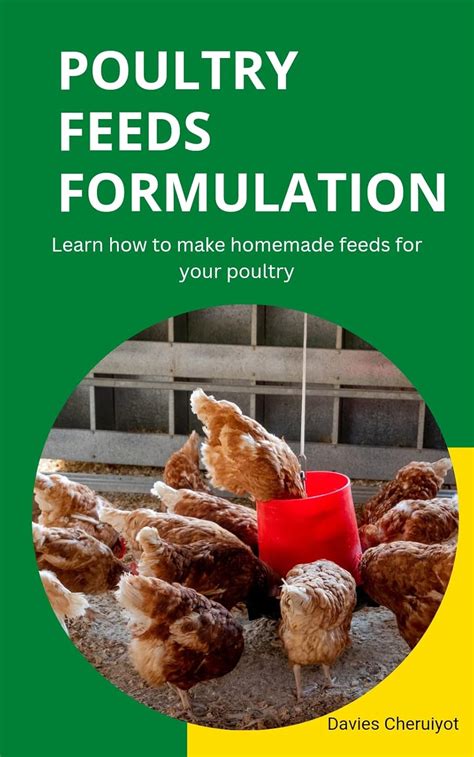 POULTRY FEEDS FORMULATION: Learn how to make homemade feeds for your ...