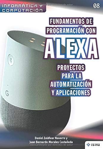 Buy Fundamentos de programación con ALEXA. Proyectos para la ...