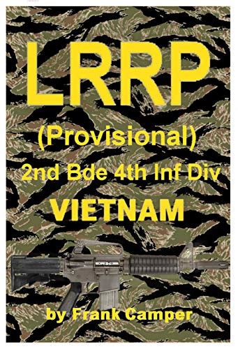 LRRP (Provisional) 2nd Bde 4th Infantry Division Vietnam 1966-67 eBook ...