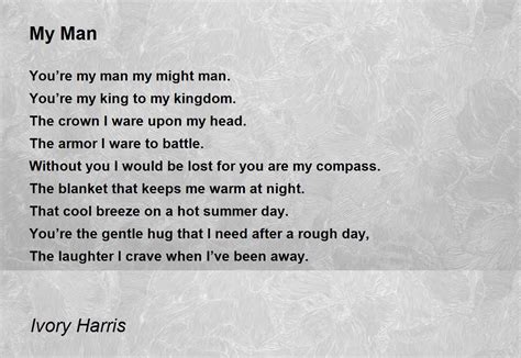 My Man - My Man Poem by Ivory Harris