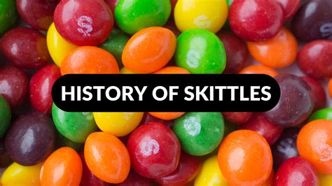 History of Skittles Candy - History of Candy