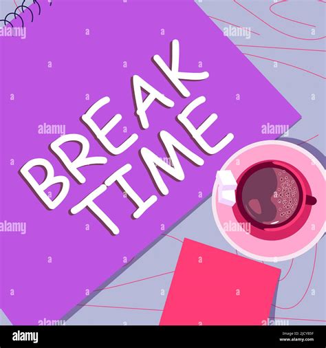 Break Time Sign For Work