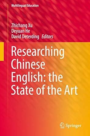 Researching Chinese English: the State of the Art (Multilingual ...