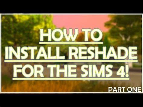 Reshade Download Tutorial Sims 4 的图像结果