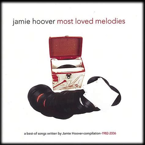 Most Loved Melodies: Jamie Hoover, Jamie Hoover, Steve Stoeckel, Lee ...