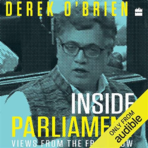Inside Parliament: Views from the Front Row (Audio Download): Derek O ...