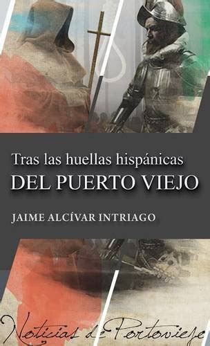 Tras Las Huellas Hispanicas del Puerto Viejo : Amazon.in: Books