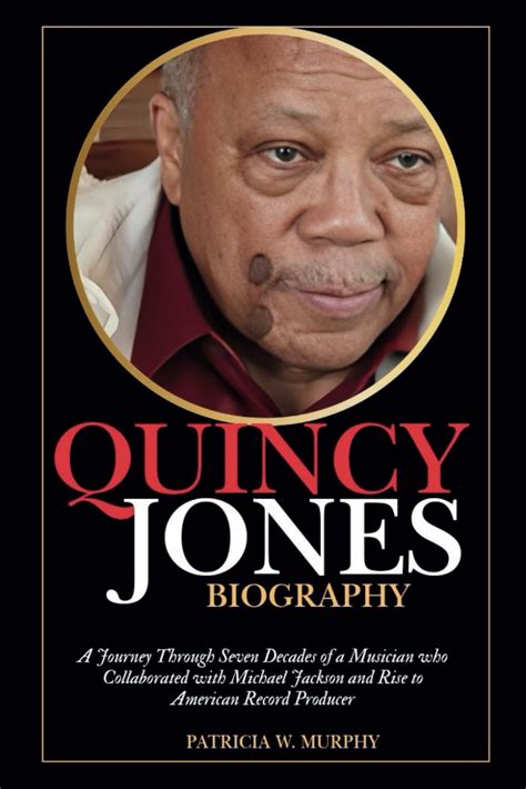 Buy Quincy Jones Biography: A Journey Through Seven Decades of a ...