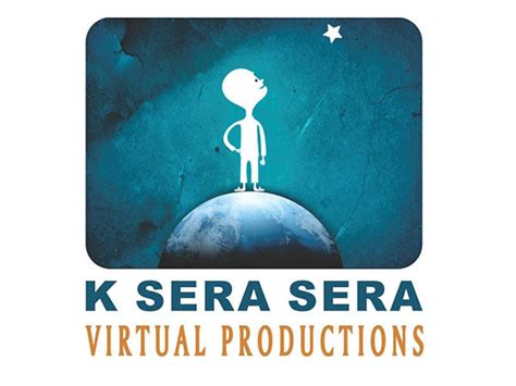 K Sera Sera: 360 Degree Media and Entertainment Conglomerate dedicated ...