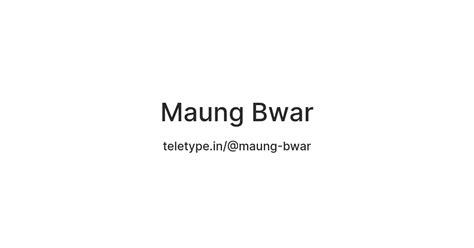 Maung Bwar — Teletype
