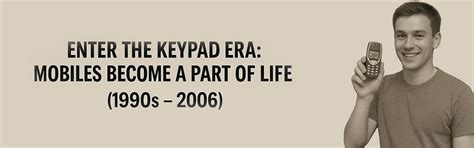 From Keypad to Touchscreen: A Simple History of Mobile Phones