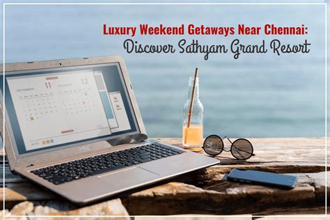 Weekend Getaways Near Chennai: Sathyam Grand Resort