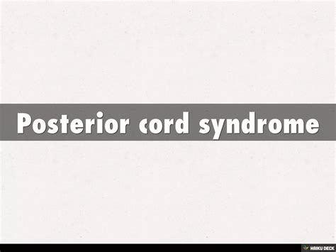 Posterior cord syndrome | PDF
